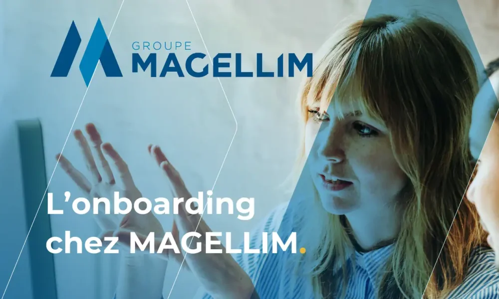 L'onboarding chez MAGELLIM